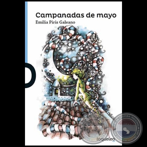 CAMPANADAS DE MAYO - Autora: EMILIA PIRIS GALEANO - Año 2016